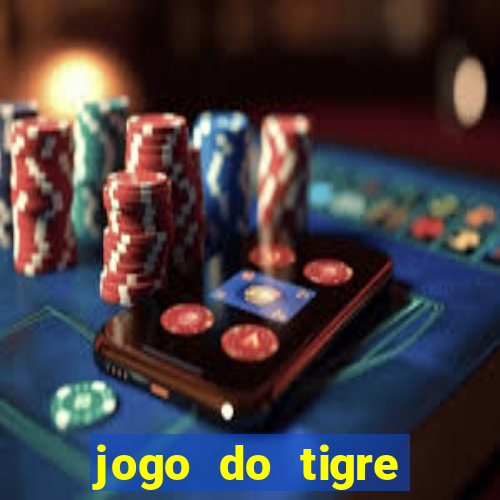 jogo do tigre plataforma nova